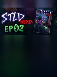 STLD Redux: Episode 02 cover