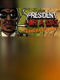 President for a Day - Corruption cover