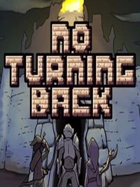 No Turning Back: The Pixel Art Action-Adventure Roguelike cover