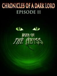 Chronicles of a Dark Lord: Episode II War of The Abyss cover
