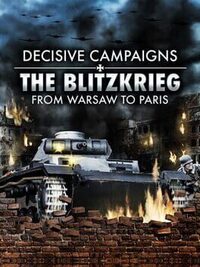 Decisive Campaigns: The Blitzkrieg from Warsaw to Paris cover