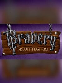 Bravery: Rise of the Last Hero cover