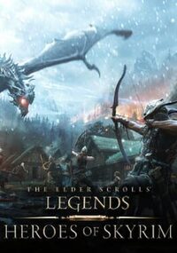 The Elder Scrolls: Legends - Heroes of Skyrim cover