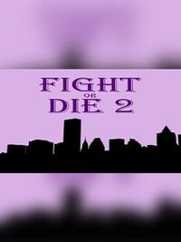 Fight or Die 2 cover