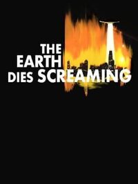 Earth Dies Screaming cover
