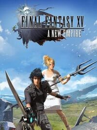 Final Fantasy XV: A New Empire cover