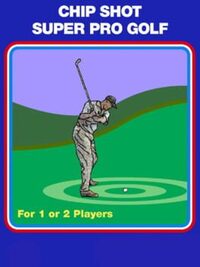 Chip Shot: Super Pro Golf cover