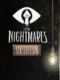 Little Nightmares: Six Edition cover