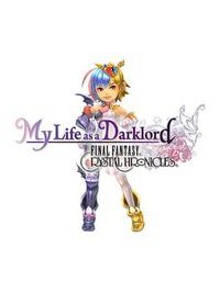Final Fantasy: Crystal Chronicles - My Life as a Darklord cover