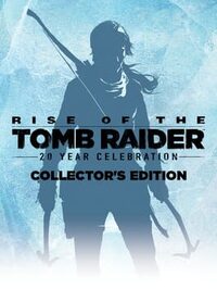 Rise of the Tomb Raider: 20 Year Celebration - Collector's Edition cover