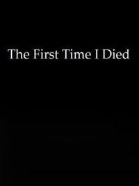 The First Time I Died cover