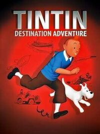 TinTin: Destination Adventure cover