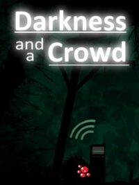 Darkness and a Crowd cover