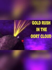 Gold Rush in the Oort Cloud cover