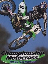 Championship Motocross featuring Ricky Carmichael cover