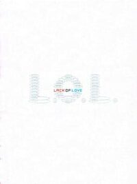 L.O.L.: Lack of Love cover