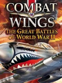 Combat Wings: The Great Battles of WWII cover