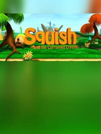 Squish and the Corrupted Crystal cover