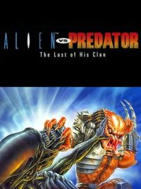 Alien vs Predator: The Last of His Clan cover
