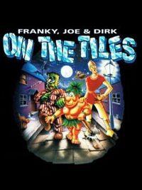 Franky, Joe & Dirk... On the Tiles cover