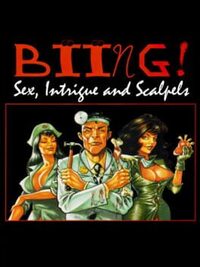 Biing!: Sex, Intrigue and Scalpels cover