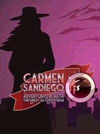 Carmen Sandiego Adventures in Math: The Great Gateway Grab cover