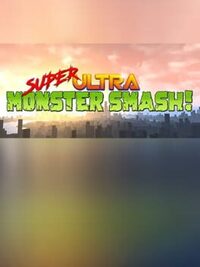 Super Ultra Monster Smash! cover