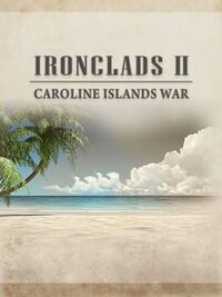 Ironclads 2: Caroline Islands War 1885 cover