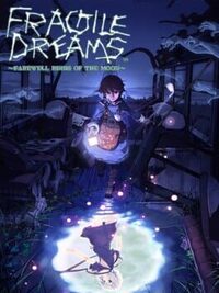 Fragile Dreams: Farewell Ruins of the Moon cover