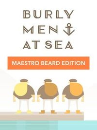 Burly Men at Sea: Maestro Beard Edition cover
