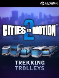 Cities in Motion 2: Trekking Trolleys cover