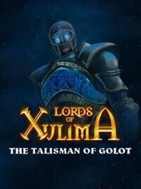Lords of Xulima: The Talisman of Golot cover