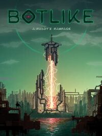 Botlike: A Robot's Rampage cover