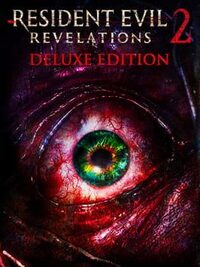 Resident Evil: Revelations 2 - Deluxe Edition cover