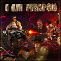 I Am Weapon cover