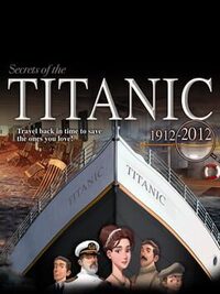 Secrets of the Titanic 1912-2012 cover