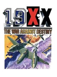 19XX: The War Against Destiny cover