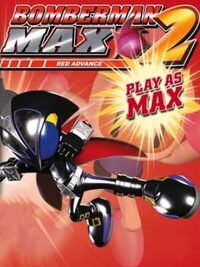 Bomberman Max 2: Red Advance cover