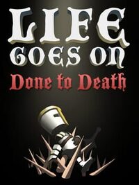 Life Goes On: Done to Death cover