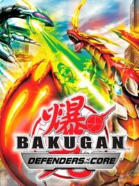Bakugan: Defenders of the Core cover