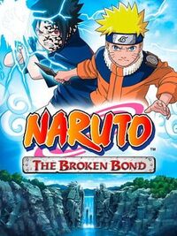 Naruto: The Broken Bond cover