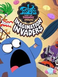 Foster's Home for Imaginary Friends: Imagination Invaders cover