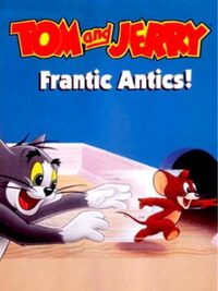 Tom and Jerry: Frantic Antics! cover