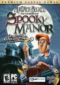 Mortimer Beckett and the Secrets of Spooky Manor cover