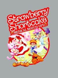 Strawberry Shortcake: Musical Match-ups cover