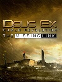 Deus Ex: Human Revolution - The Missing Link cover